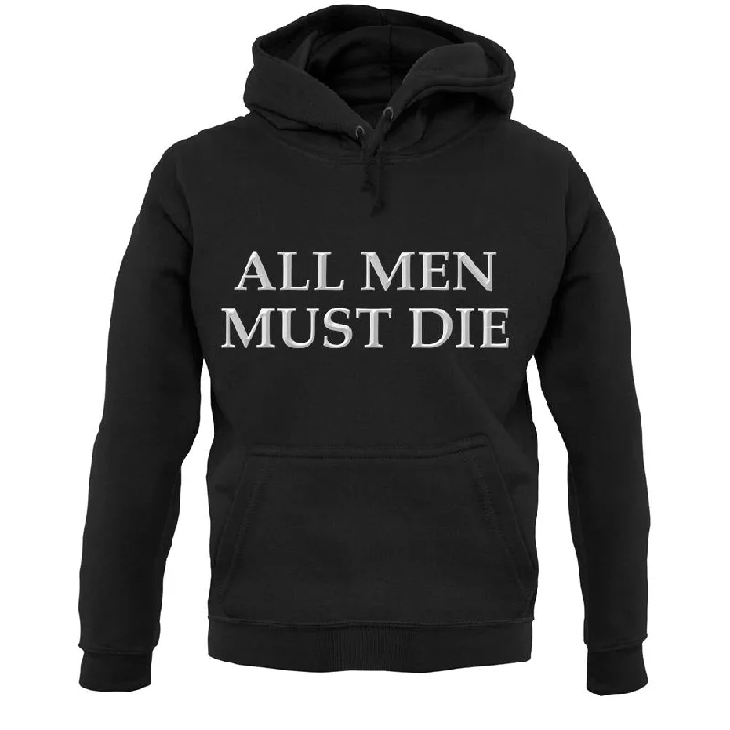 All Men Must Die Unisex Hoodie Hoodie with Pastel Soft Subtle