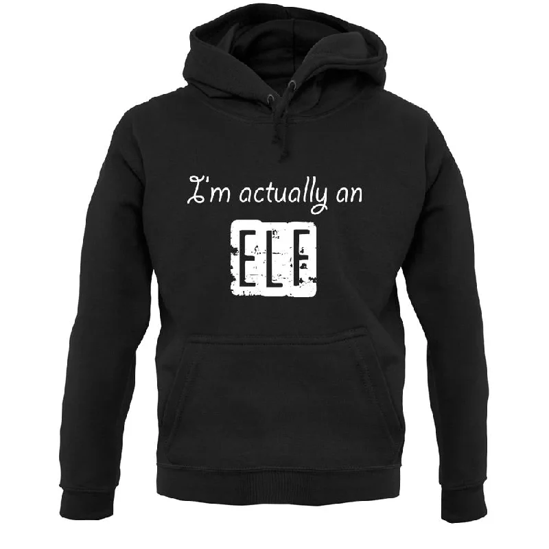 I'm Actually An Elf Unisex Hoodie Hoodie with Print Artistic Unique