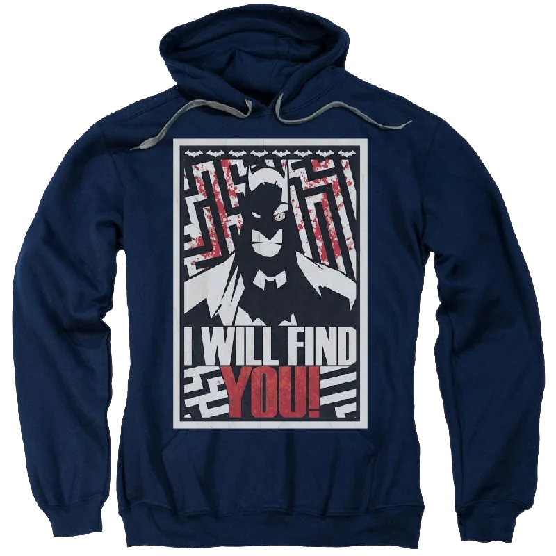 Batman I Will Fnd You - Pullover Hoodie Turtleneck Warm Pullover